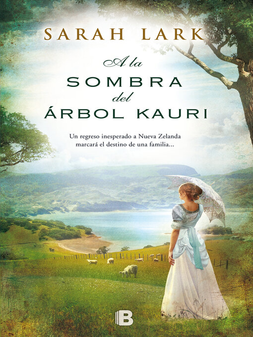Title details for A la sombra del árbol Kauri (Trilogía del árbol Kauri 2) by Sarah Lark - Wait list